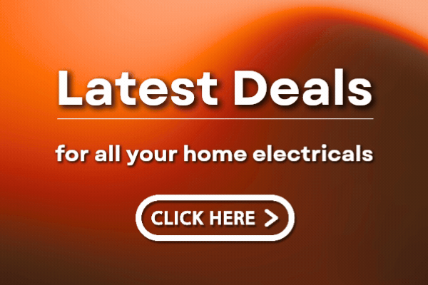 View our latest deals and savings for all your home appliances